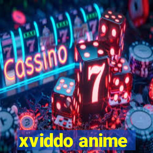 xviddo anime